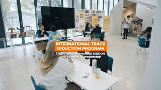 International Track Induction Program Study Abroad Sharing Session and Portfolio Workshop [upl. by Hill]