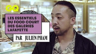 Les essentiels du Food Court des Galeries Lafayette par Julien Pham  GQ [upl. by Randolph]