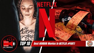 Top 10 Best Horror Movies on Netflix 2024 PART1 [upl. by Shig378]