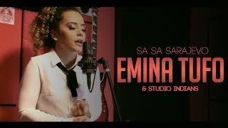 Emina Tufo amp Studio INDIANS  Sa Sa Sarajevo COVER [upl. by Enirak998]