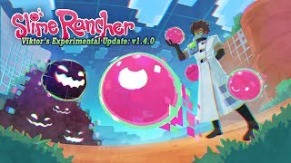 Slime Rancher  Viktors Experimental Update is HERE [upl. by Eiramanna]