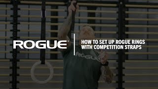 How to Set Up Rogue Rings with Competition Straps [upl. by Rann]