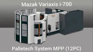 Mazak Variaxis i700 with Palletech System [upl. by Cirek326]