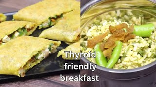 Thyroid Diet  Protein and Calcium Rich Breakfast  Healthy Protein Rich Dinner Recipe  Paneer [upl. by Yrolg298]