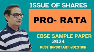 ISSUE OF SHARES PRORATA CBSE SAMPLE PAPER 2024 MOST IMPORTANT QUESTION CLASS 12TH ACCOUNTS [upl. by Falkner]