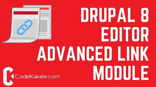 Drupal 8 Editor Advanced Link Module  Daily Dose of Drupal episode 218 [upl. by Eikin]