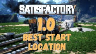 Satisfactory 10 Best Starting Location [upl. by Kyl]