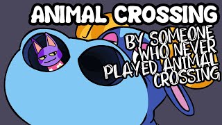 Animal Crossing by someone who never played animal crossing [upl. by Ekard]