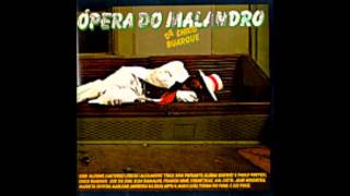 16  Ópera  Ópera Do Malandro  Chico Buarque [upl. by Meil]