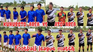 Football league match kuhuboto area vs Ato area at Shokhuvi 15th Sumi hoho trophy 🏆 SGSA [upl. by Lennon]