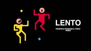 Nfasis  Lento Federico Romanzi amp Trino Remix [upl. by Eelano]