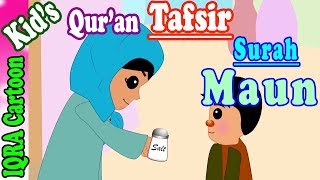 Surah Maun 107  Kids Quran Tafsir for Children  Stories from the Quran  Quran For Kids [upl. by Akemrehs]