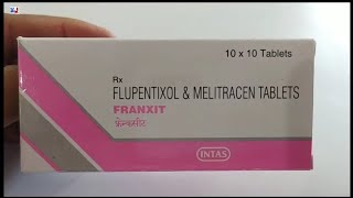 FRANXIT Tablet  FLUPENTIXOL amp MELITRACEN TABLETS  FRANXIT Tablet Uses Side effects Benefits Dosage [upl. by Lorain10]