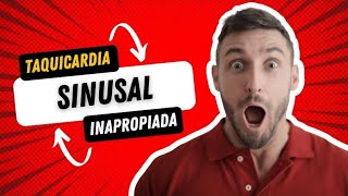 Taquicardia sinusal inapropiada  ¿ Cuales son sus síntomas [upl. by Anuahsal221]