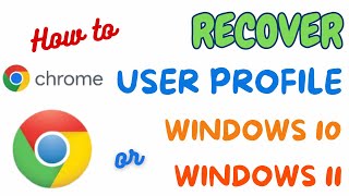 Recover Google Chrome Profile in Windows 10  Optimize Google Chrome for Speed in Windows 11 [upl. by Venezia]