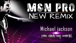 Michael Jackson You Rock My world MampN PRO REMIX 2013 [upl. by Oir883]