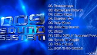 009 Sound System  Album Completo [upl. by Nord]