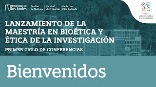 Lanzamiento de la Maestría en Bioética y Ética de la Investigación [upl. by Arekat]