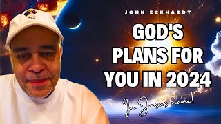 Gods Plans for You in 2024  Apostle John Eckhardt [upl. by Inaliel]