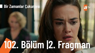 Bir Zamanlar Çukurova 102 Bölüm 2 Fragmanı Sezon Finali  Demirin Affı [upl. by Hallam]