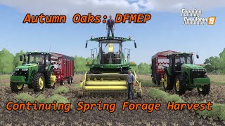 🚜LIVEFS19Autumn OaksDFMEPThe Big Time Operators Spring Forage Continued [upl. by Deery]