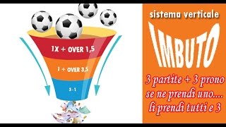 IMBUTO sistema verticale per vincere scommesse sportive multiple [upl. by Socram533]