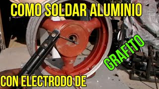 como soldar aluminio con electrodo de grafito [upl. by Ryon]