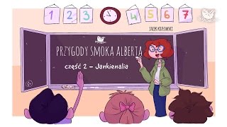 PRZYGODY SMOKA ALBERTA CZĘŚĆ 2 JANKIENALIA  Bajkowisko  bajki dla dzieci audiobook [upl. by Normandy85]