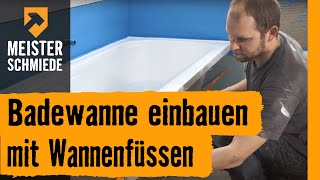 HORNBACH Meisterschmiede  Badewanne einbauen mit Wannenfüssen [upl. by Pelagi908]