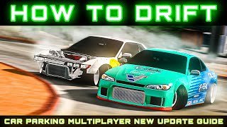 HOW to DRIFT SMOOTHLY in NEW UPDATE of Car Parking Multiplayer  Tuning Guide for Beginners [upl. by Ylevol102]