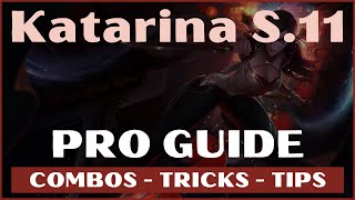 KATARINA FULL GUIDE S11 LOL 2020  KATARINA COMBOS LEAGUE OF LEGENDS [upl. by Rdnaskela440]