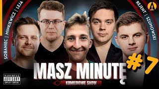 Masz Minutę odc7  Szumowski Leja Rejent Minkiewicz Sobaniec roast standup komedia [upl. by Suirauqram]