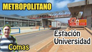 OVALO METROPOLITANA casi listo Ampliación Metropolitano Norte  ESTACION UNIVERSIDAD  COMAS [upl. by Nivre]