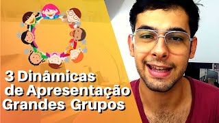 3 Dinâmicas de Apresentação Divertidas para Grandes Grupos PRESENCIAL [upl. by Elleiad636]