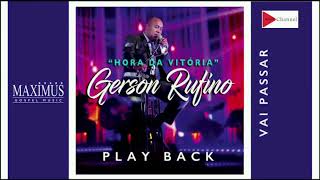 Gerson Rufino  Vai passar  DVD HORA DA VITÓRIA  Playback completo [upl. by Louis]