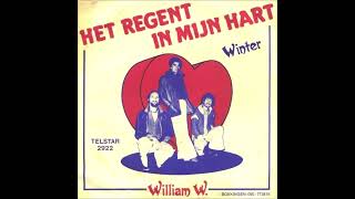 William W  1  Het Regent in Mijn Hart 2  Winter 1979 [upl. by Kcaz783]