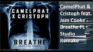 CamelPhat amp Cristoph feat Jem Cooke  Breathe FL Studio Remake [upl. by Anema760]