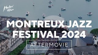 Montreux Jazz Festival 2024 – Official Aftermovie [upl. by Parrie]