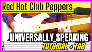 Red Hot Chili Peppers  Universally Speaking Guitar Cover Lesson  Tab  Tutorial [upl. by Ruffina687]