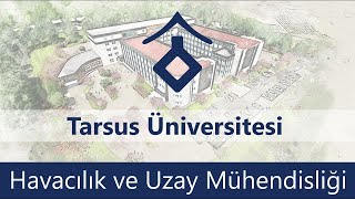 Tarsus Üniversitesi Havacılık ve Uzay Mühendisliği [upl. by Higley]