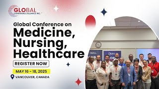 Upcoming Conference in Canada  Register Now  Medicine Nursing amp Healthcare Conference 2025 [upl. by Volding]