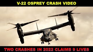 V22 Osprey Crash Video  Two crashes in 2022 alone [upl. by Aekal]