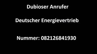 Dubioser Anrufer  Callcenter Schwachsinn  quotFirmaquot Deutscher Energievertrieb  Werbeanrufe [upl. by Ahsataj21]