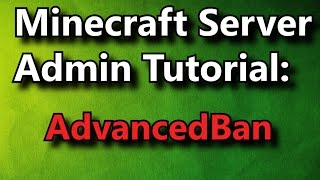 Minecraft Admin HowTo AdvancedBan FREE [upl. by Imoyaba]