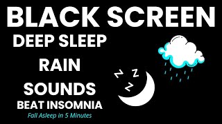 Heavy Rain Dark Screen Soothes Sleep  Gentle Rain to Relaxation amp Beat Insomnia Black Screen [upl. by Groeg108]