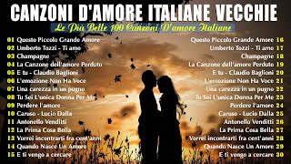 CANZONI DAMORE ITALIANE VECCHIE 💕 LE 20 PIÙ BELLE CANZONI ITALIANE DAMORE DI SEMPRE [upl. by Burny]