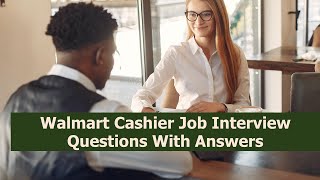 Walmart Cashier Job Interview Questions [upl. by Aicenad]