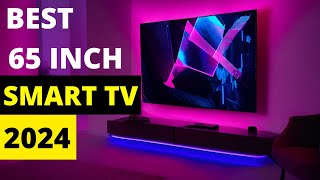 Best 65 Inch 4K TV 2024 dont buy before watching this [upl. by Tallula]