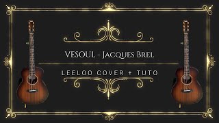 Vesoul  J Brel  Cover  Tuto [upl. by Malinde542]