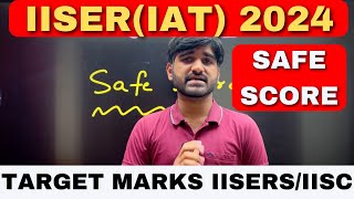 IISERIAT 2024 Target Marks for IISERsIISC🔥  Minimum Marks for IISER in IAT 2024 iiser2024 [upl. by Naibaf337]